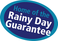 Home of the Rainy Day Guarantee